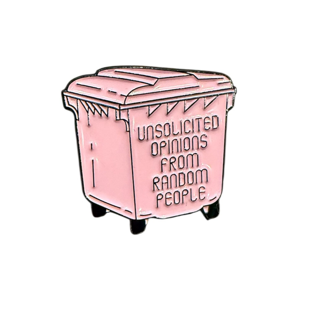 ☮️NEW Trash Can Enamel Pin – “Unsolicited Opinions from Random People”